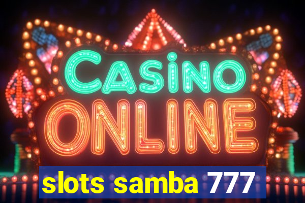 slots samba 777